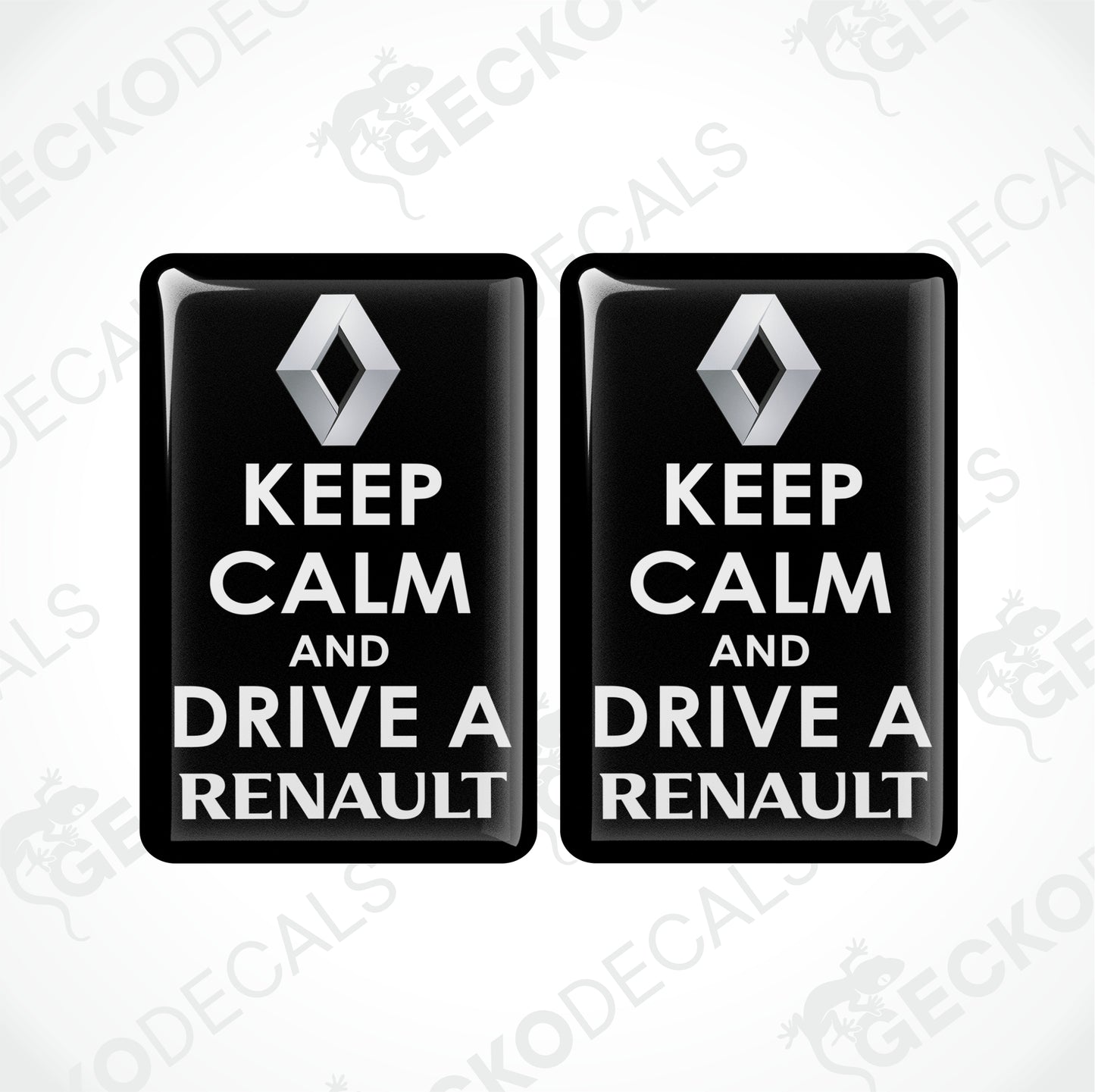 KEEP CALM AND DRIVE A RENAULT