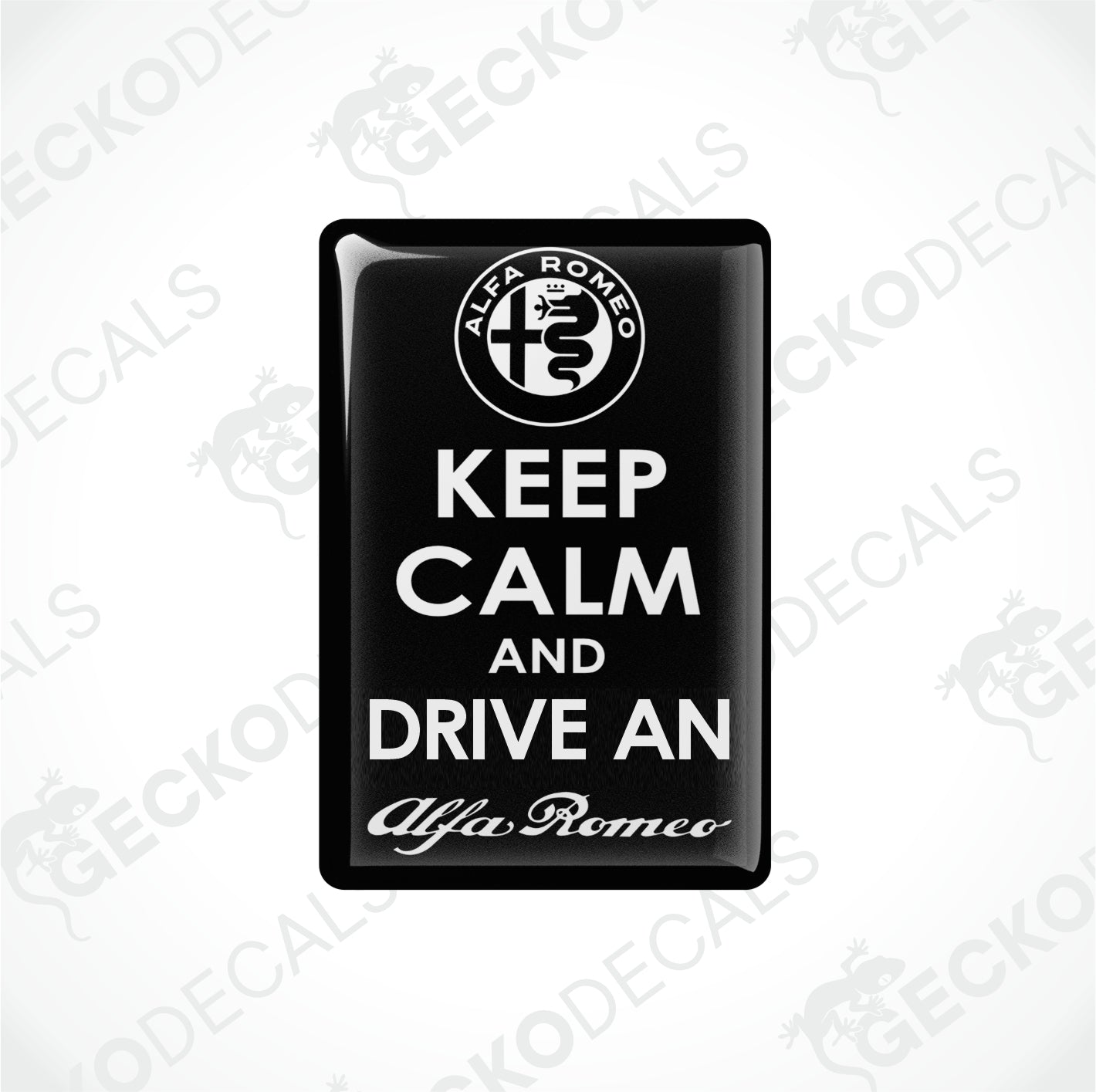 KEEP CALM AND DRIVE AN ALFA ROMEO