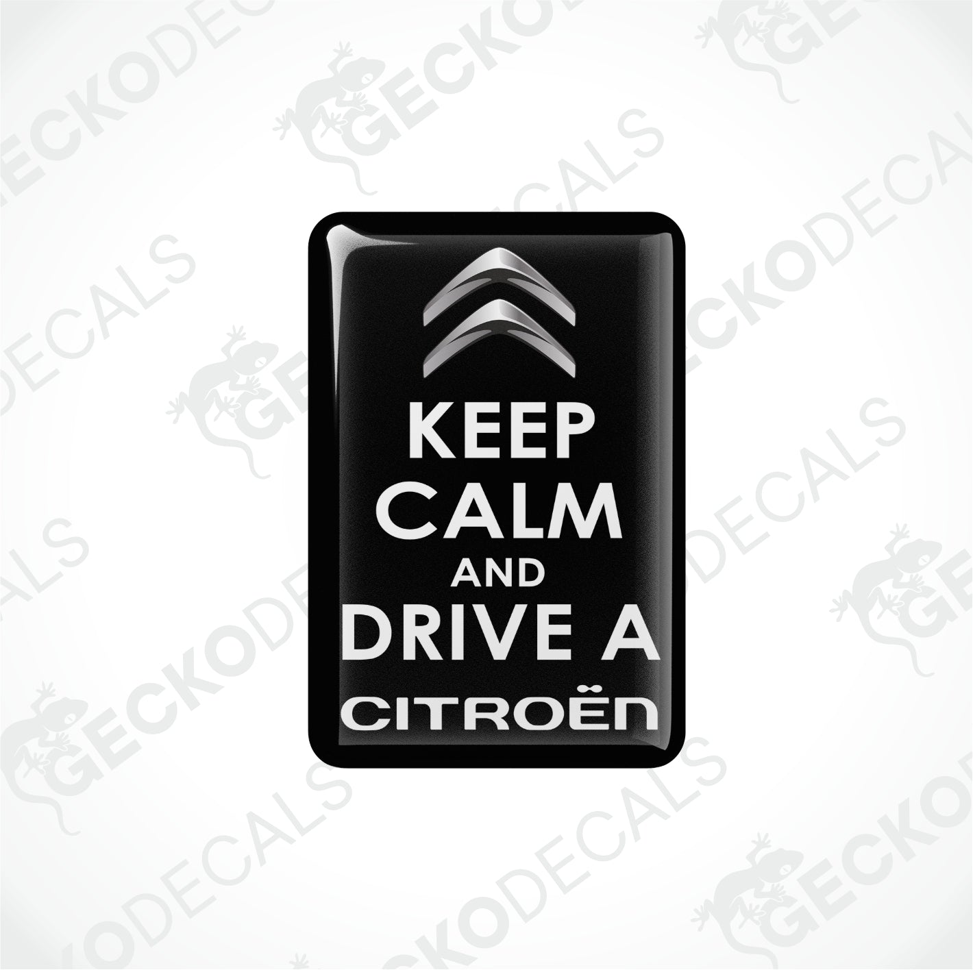 KEEP CALM AND DRIVE A CITROEN
