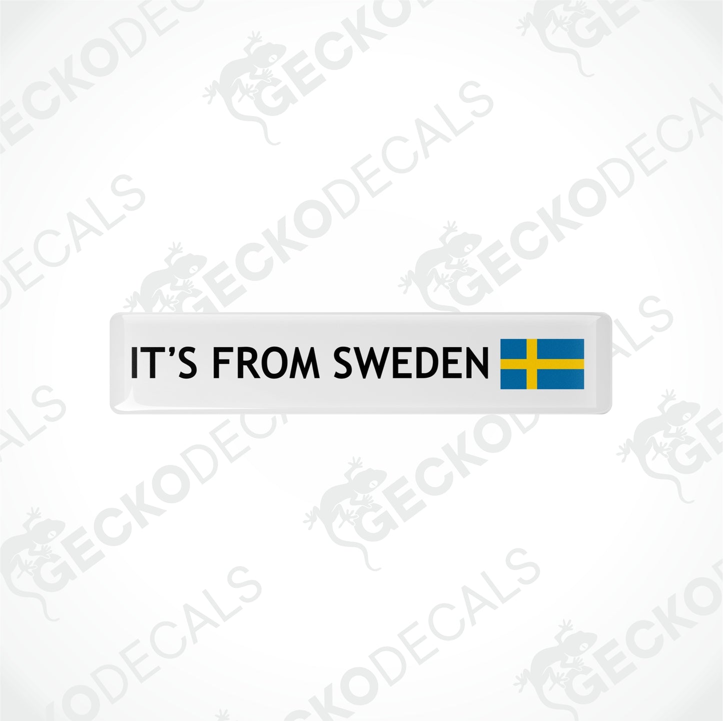 IT`S FROM SWEDEN