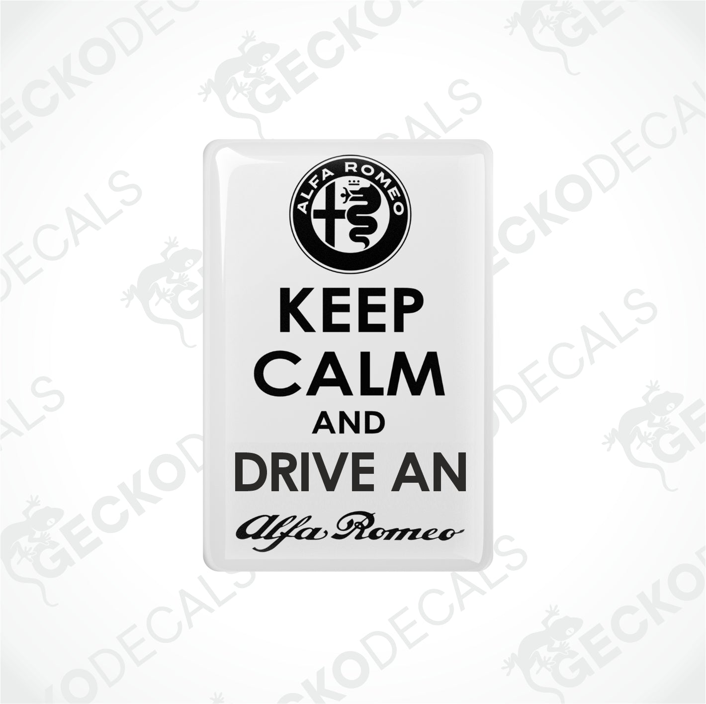 KEEP CALM AND DRIVE AN ALFA ROMEO