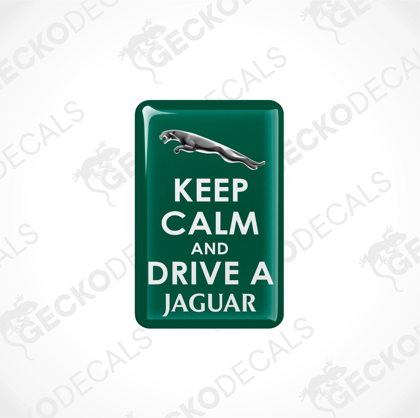 KEEP CALM AND DRIVE A JAGUAR