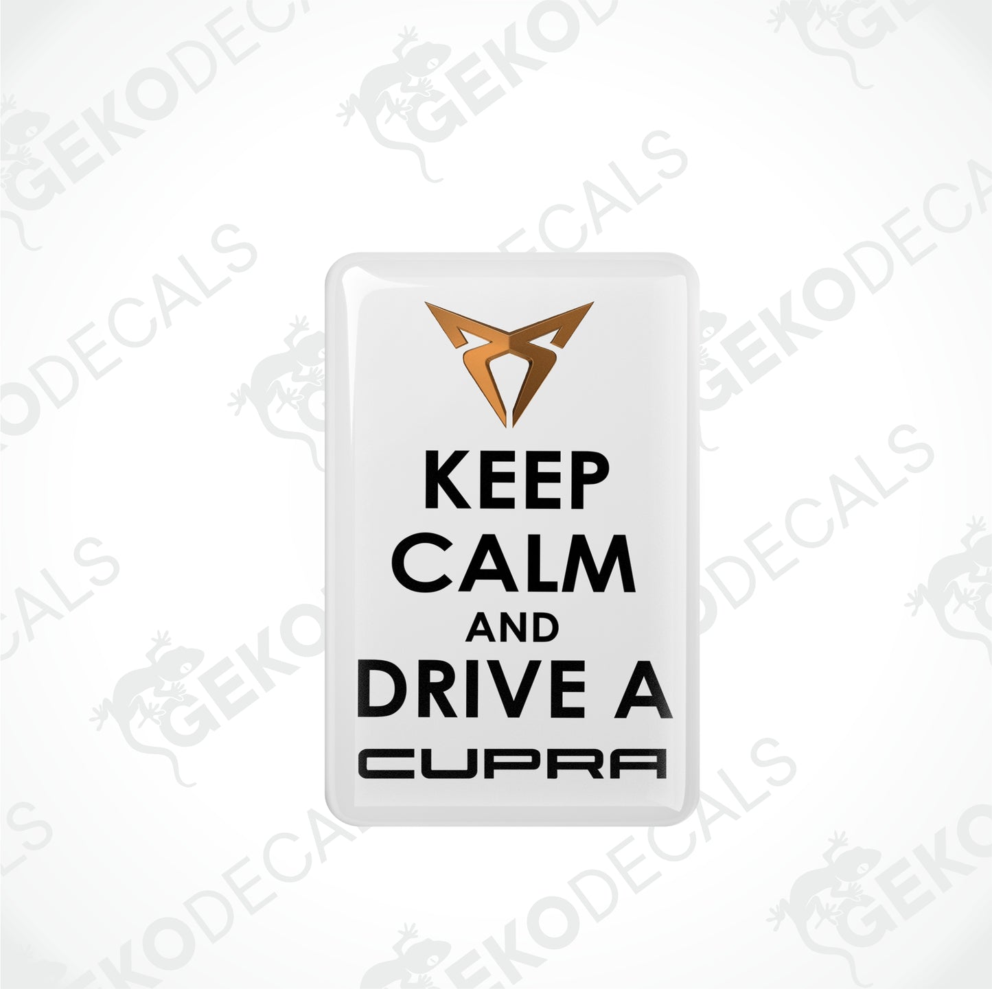KEEP CALM AND DRIVE A SEAT CUPRA