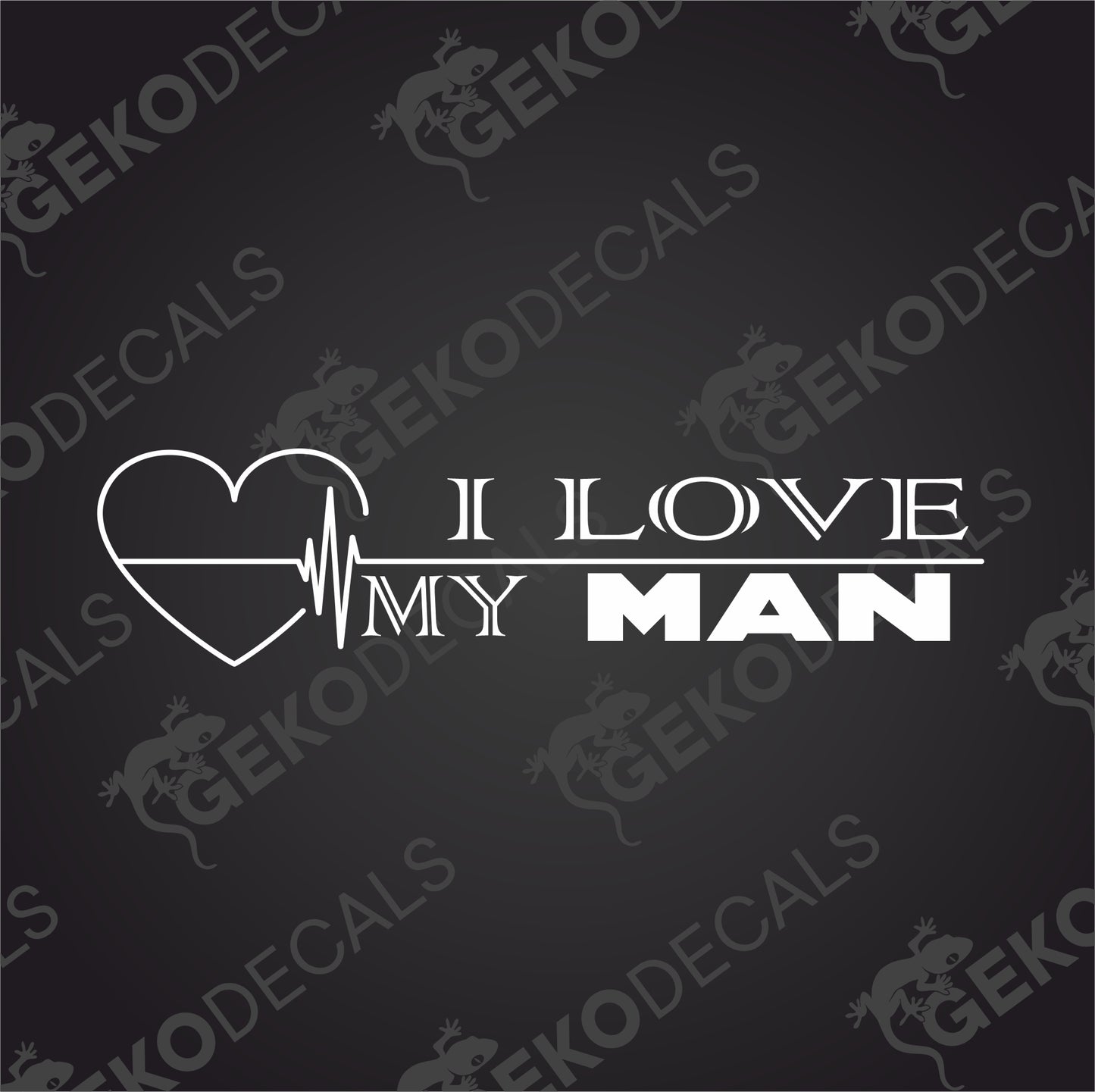 I LOVE MY MAN
