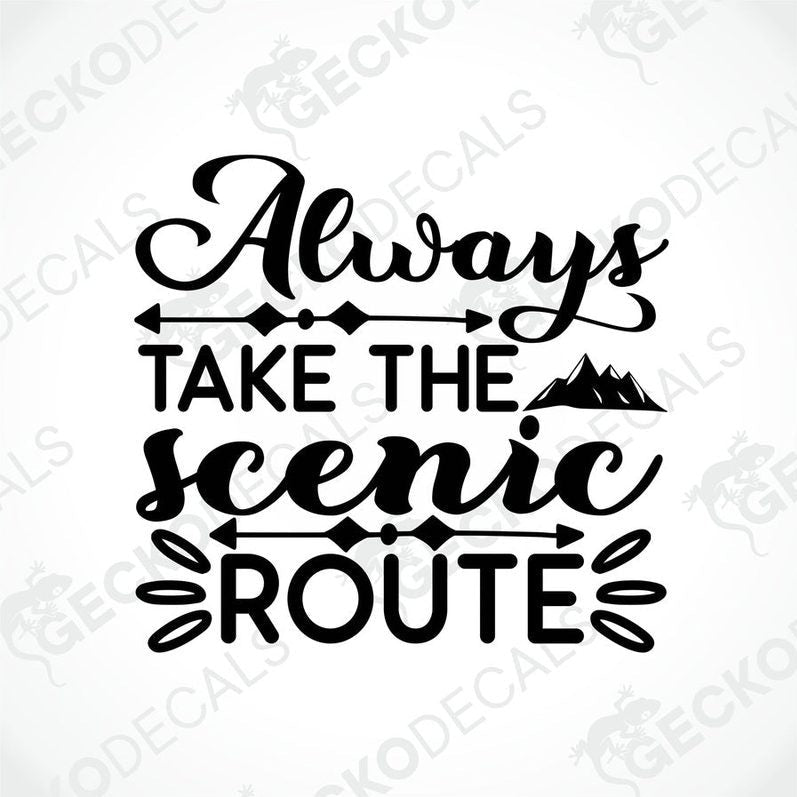 A black die cut sticker with the text 'ALWAYS TAKE THE SCENIC ROUTE' and a graphic of a mountain range.