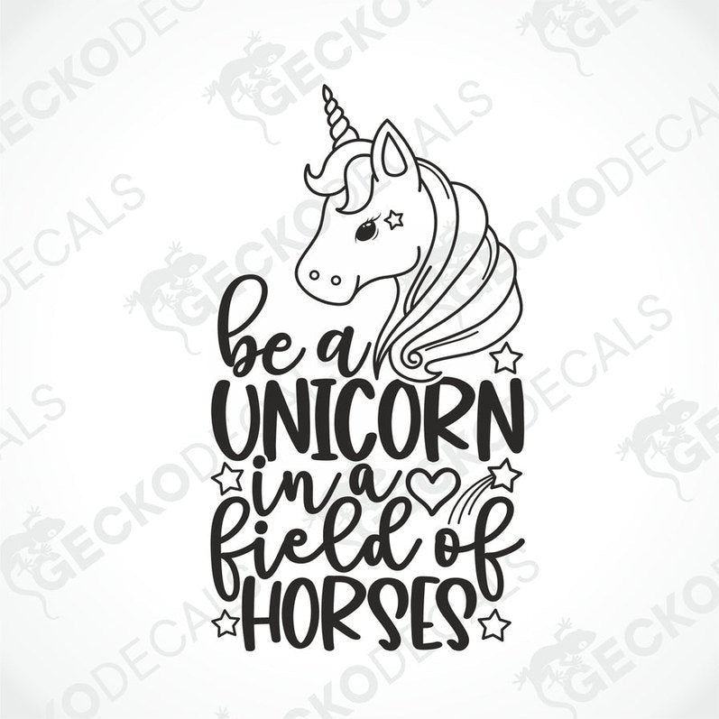 Black die-cut unicorn decal with 'be a UNICORN in a field of HORSES' text and heart stars