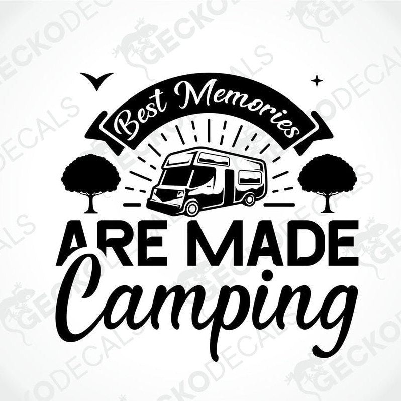 Black die-cut camping decal with RV and trees reading Best Memories Are Made Camping