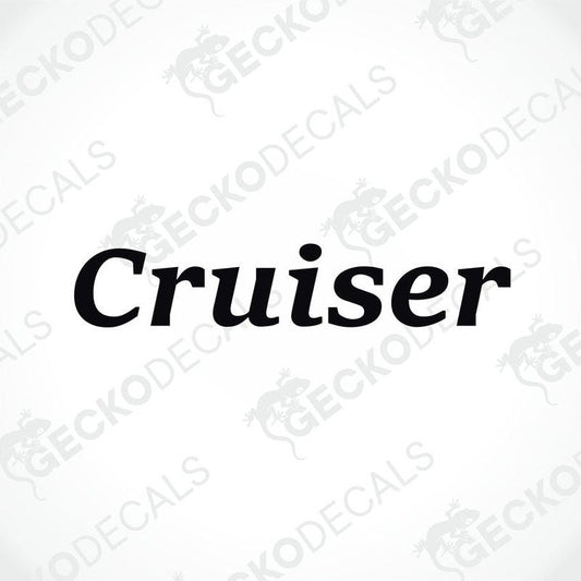 A black text sticker with the word 'Cruiser' on a white background, part of the GeckoDecals product line.