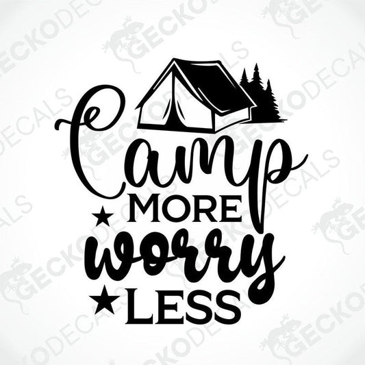 Black Camp MORE worry LESS die-cut decal with tent and pine trees