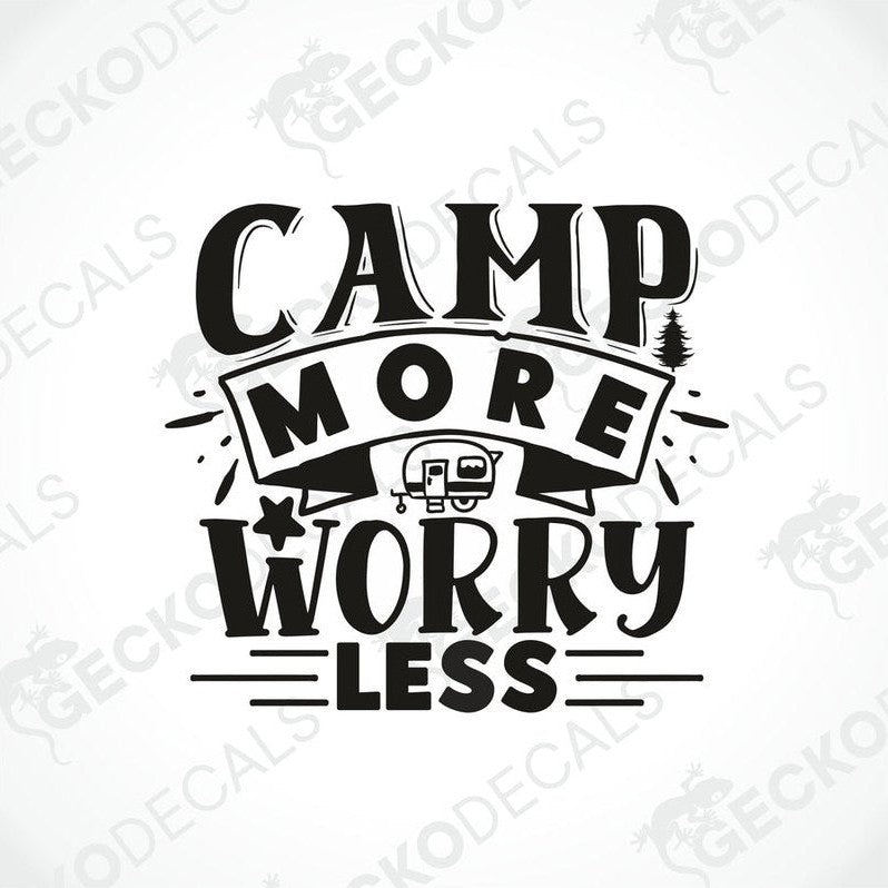 Black Camp More Worry Less die cut decal with vintage camper and pine tree design