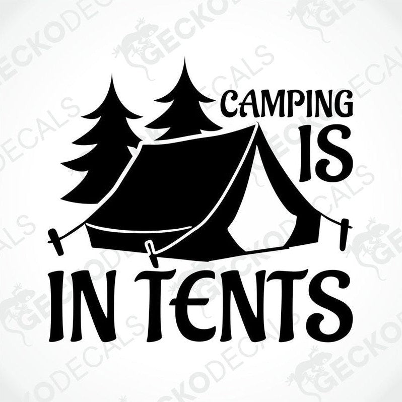 Black Camping Is In Tents die-cut vinyl decal with tent and pine trees design