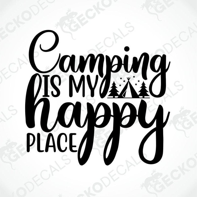 Camping is my happy place black die-cut decal with teepee and pine trees on transfer paper