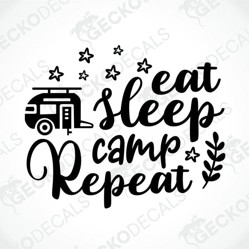 Black die-cut camper decal with eat sleep camp repeat text and trailer icon