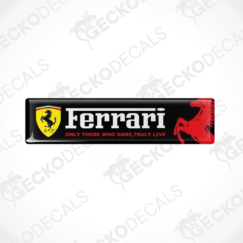 Black decals with red and yellow Ferrari logo and the text 'Ferrari Only those who truly live'.