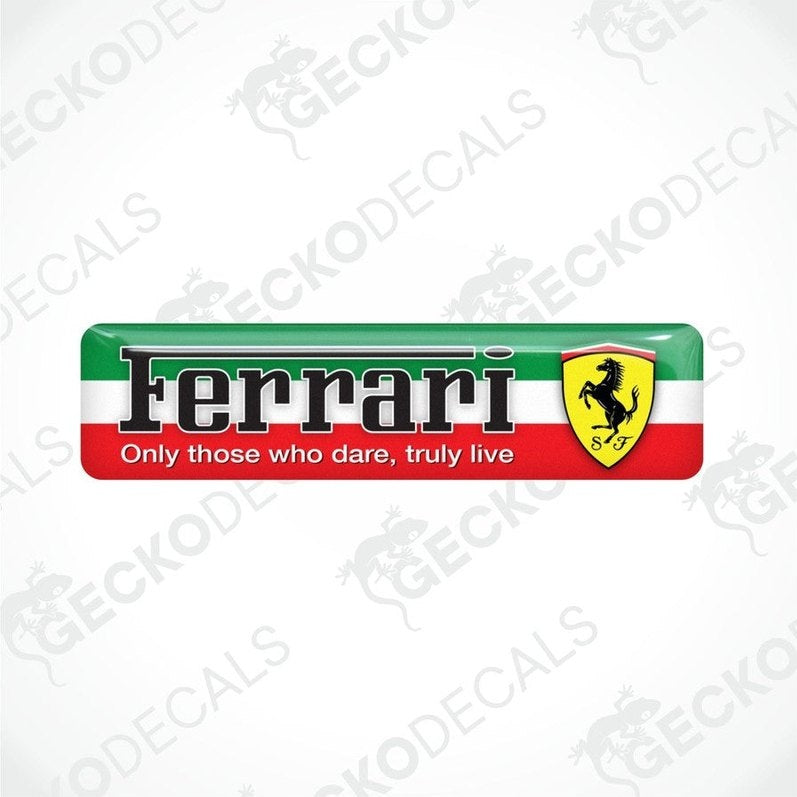 Vinyl decals for Ferrari with the slogan 'Only those who dare, truly live' and the Ferrari logo.