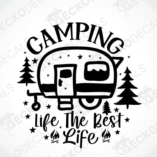 CAMPING LIFE THE BEST LIFE