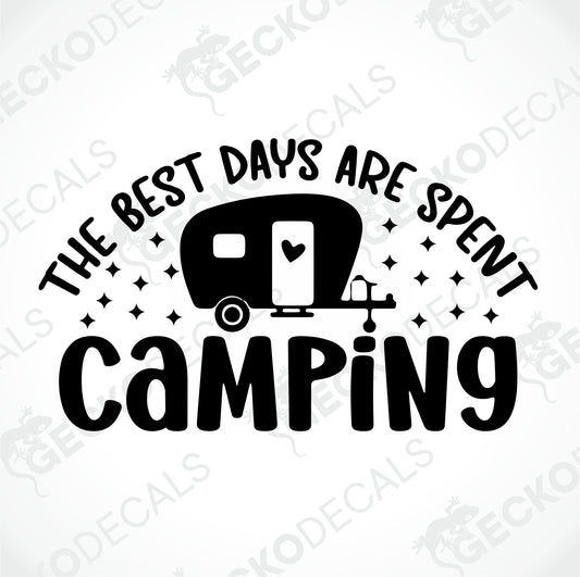 THE BEST DAYS ARE SPENT CAMPING