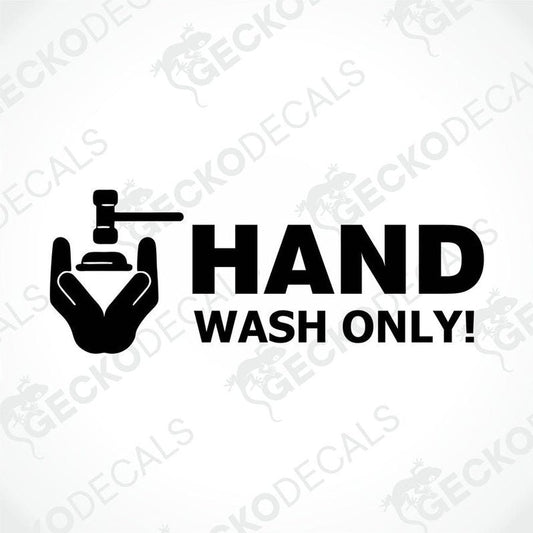 A black die cut sticker with the text 'HAND WASH ONLY!' and a graphic of a hand with a sponge.