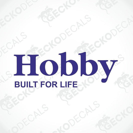 A die cut decal with the text 'Hobby BUILT FOR LIFE' on a white background, intended for use on vehicles like caravans.