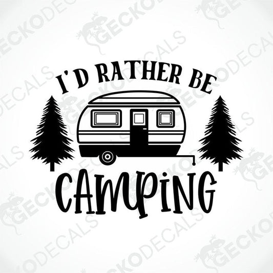 Black die-cut camper decal with I'D RATHER BE CAMPING text and pine trees