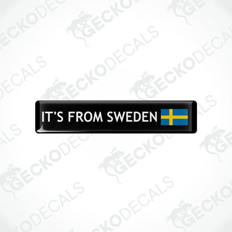  Rectangular black vinyl decals with the text 'IT'S FROM SWEDEN' and the Swedish flag on the lower right corner.