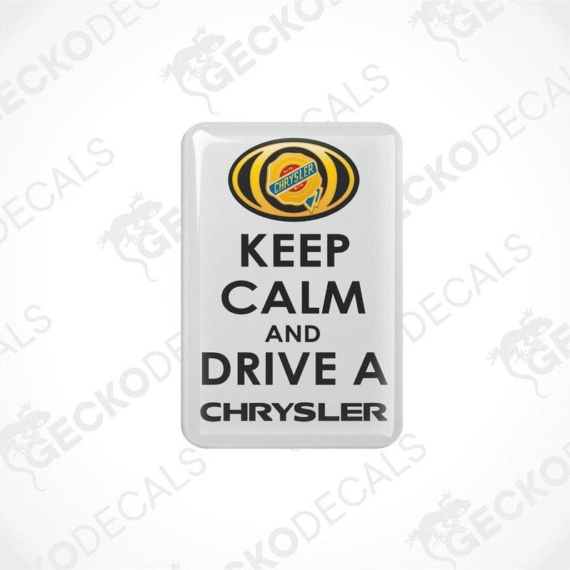 White vinyl stickers with the text 'KEEP CALM AND DRIVE A CHRYSLER' and the Chrysler brand logo.