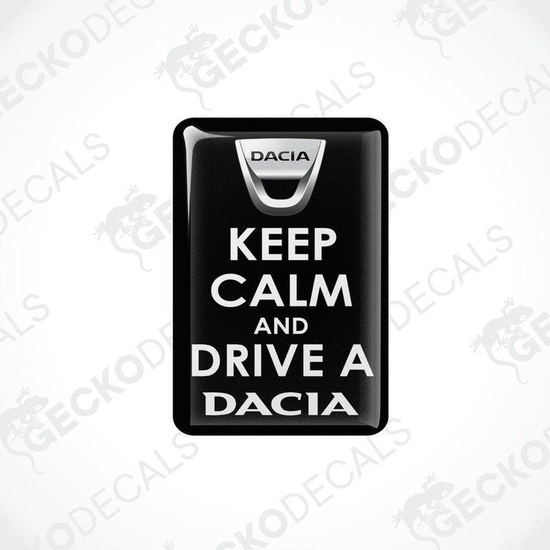 Black vinyl decals with white text saying 'KEEP CALM AND DRIVE A DACIA'