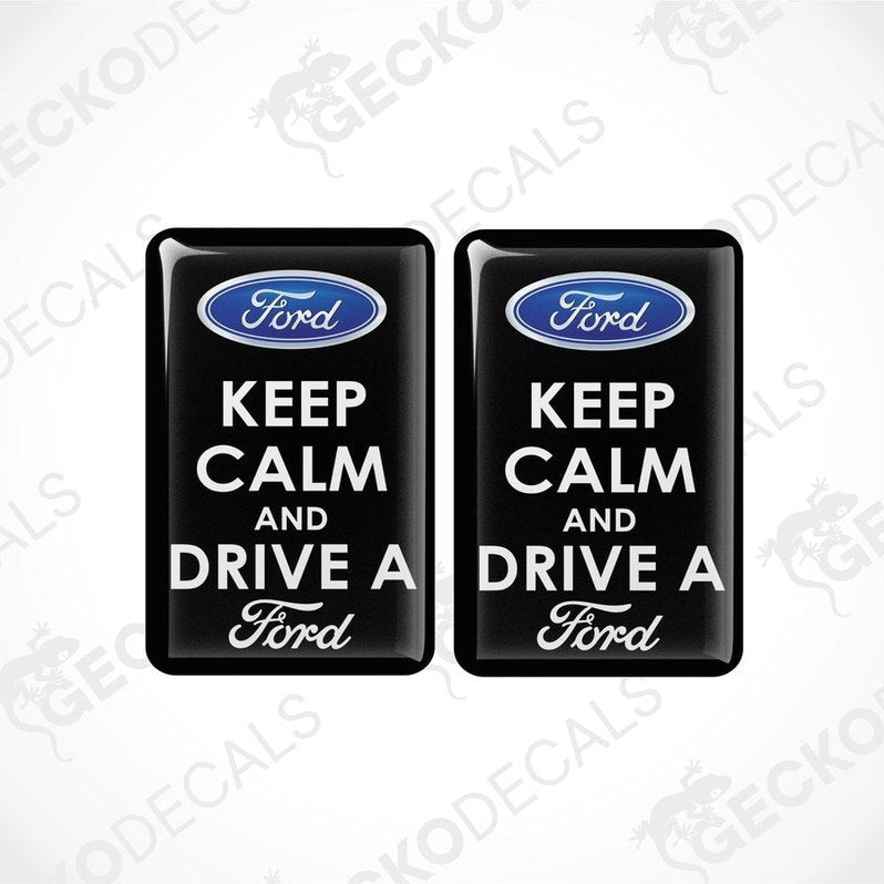 Two black vinyl stickers with the text 'KEEP CALM AND DRIVE A FORD' and the Ford logo.