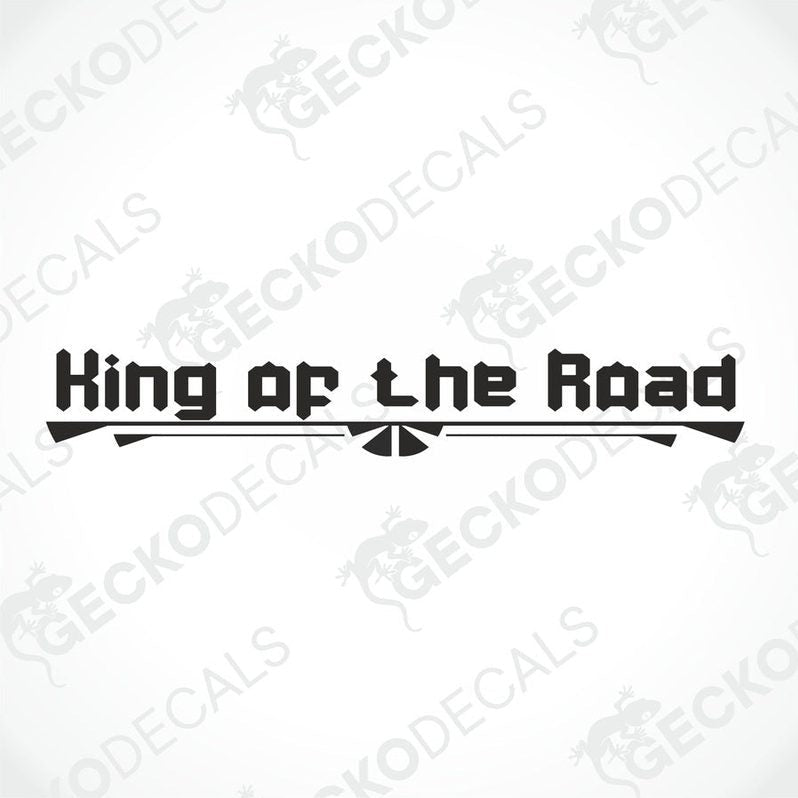 A die cut decal with the text 'King of the Road' displayed on the windshield of a gray truck