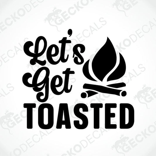 Black die-cut 'Let's Get Toasted' campfire decal with cursive and bold typography for camper or car decoration