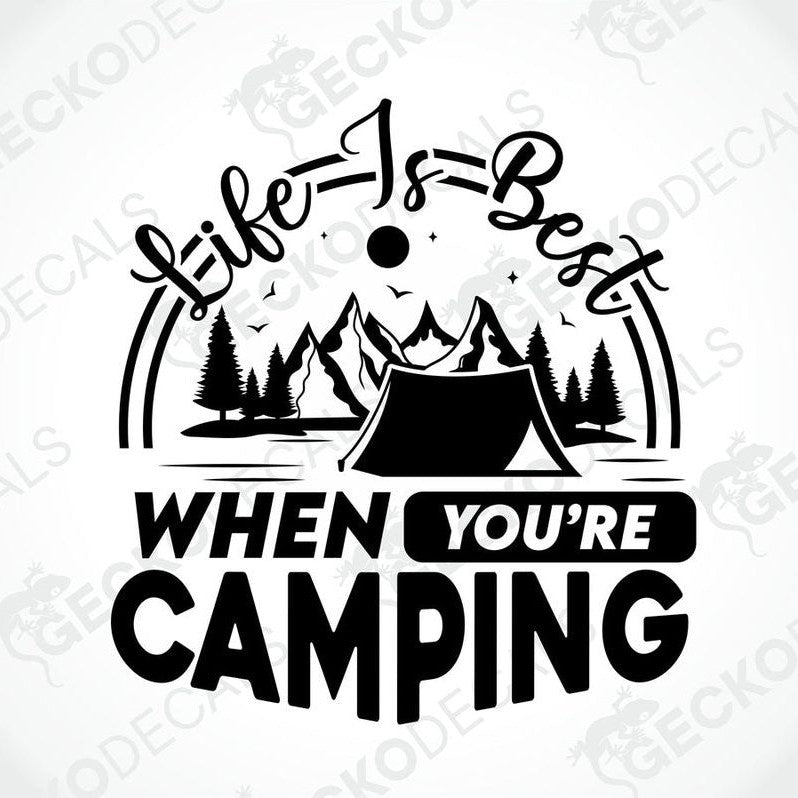 Black die-cut camping decal with mountain tent design and Life Is Best When You're Camping text