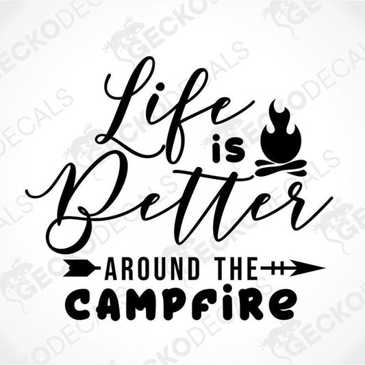 Black die-cut campfire decal with 'Life is Better Around the Campfire' text and flame icon