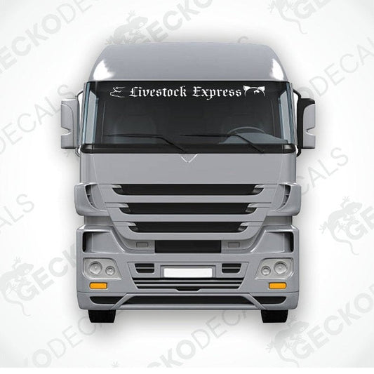 A die cut decal with the text 'Livestock Express' displayed on the upper part of a truck's windshield.
