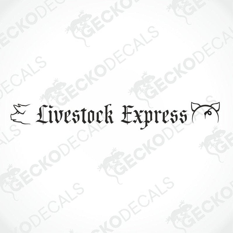 A die cut decal with the text 'Livestock Express' displayed on the upper part of a truck's windshield.
