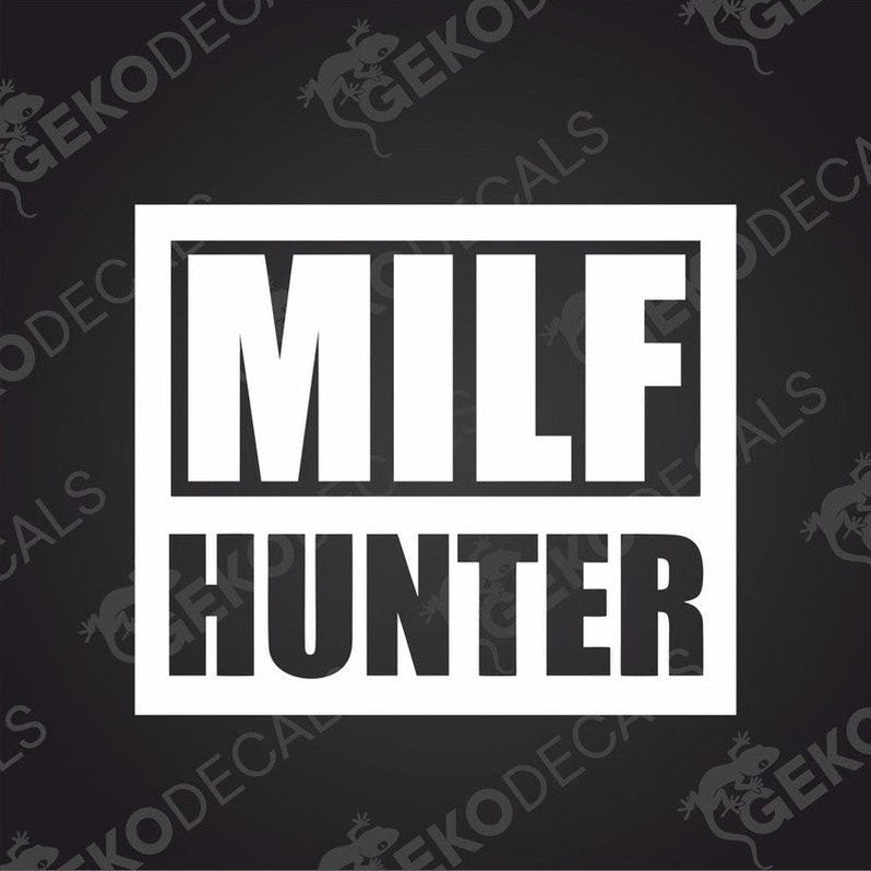 White 'MILF HUNTER' text on a black background with GEKODECALS branding.