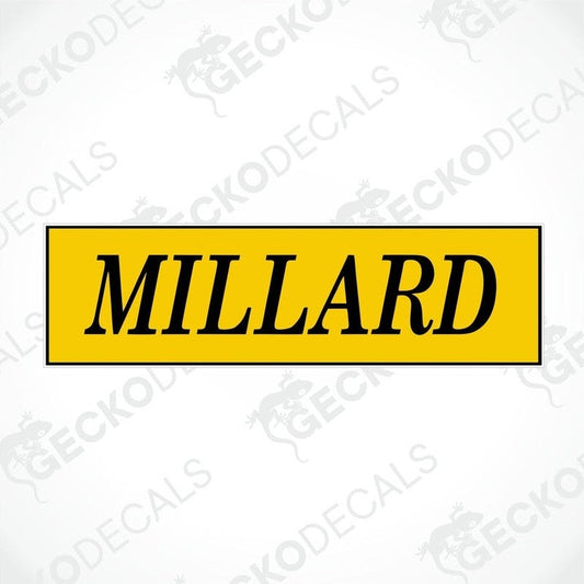 A yellow and black die cut sticker with the brand name 'Millard' printed on it.