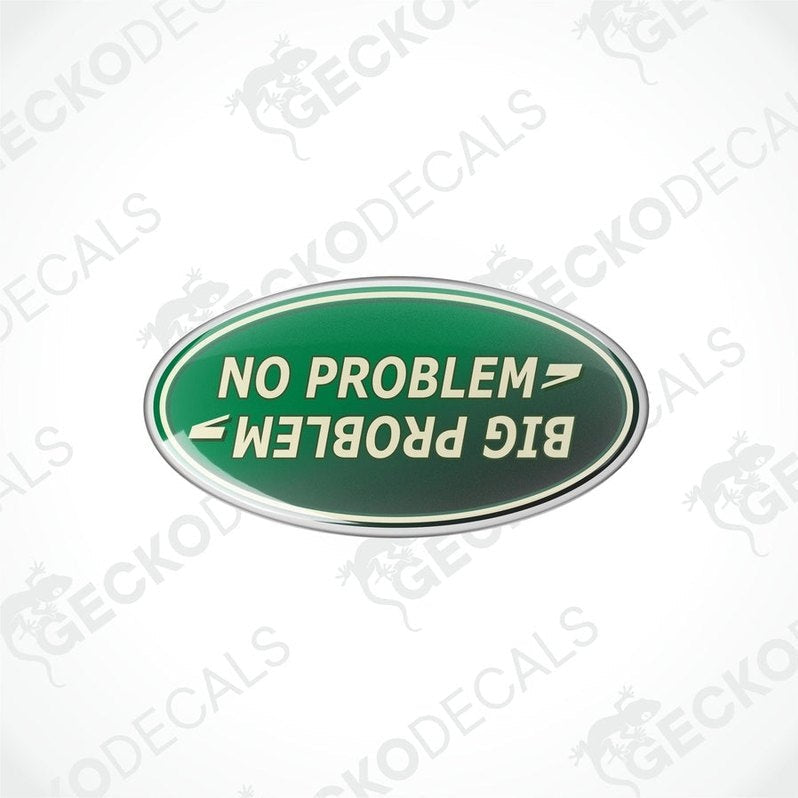  Green, white, and black vinyl decals with the phrases 'NO PROBLEM' and 'BIG PROBLEM' on an oval background.
