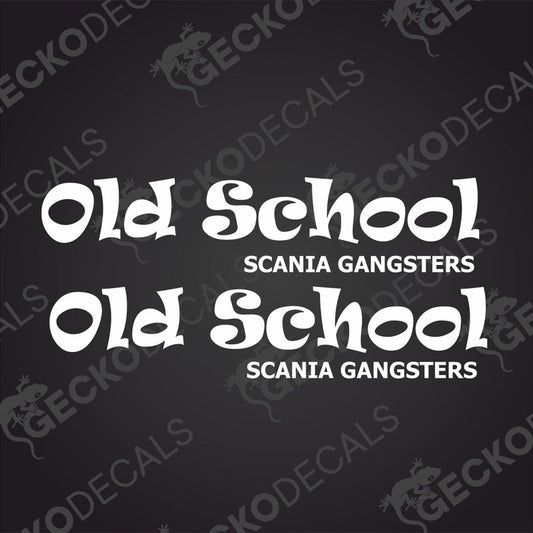 Two white text decals on a black background, with the words 'Old School' and 'Scania Gangsters' repeated.