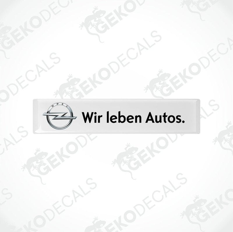 Withe vinyl stickers with the text 'WIR LEBEN AUTOS' and the Opel logo.
