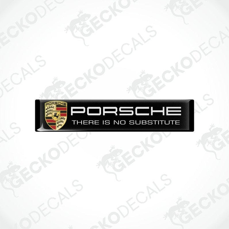 Black vinyl decals with the Porsche logo and the text 'there is no substitute' on them.