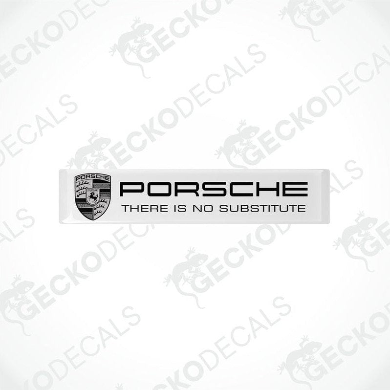 Withe vinyl stickers with the Porsche brand logo and the text 'Porsche There is no substitute'.