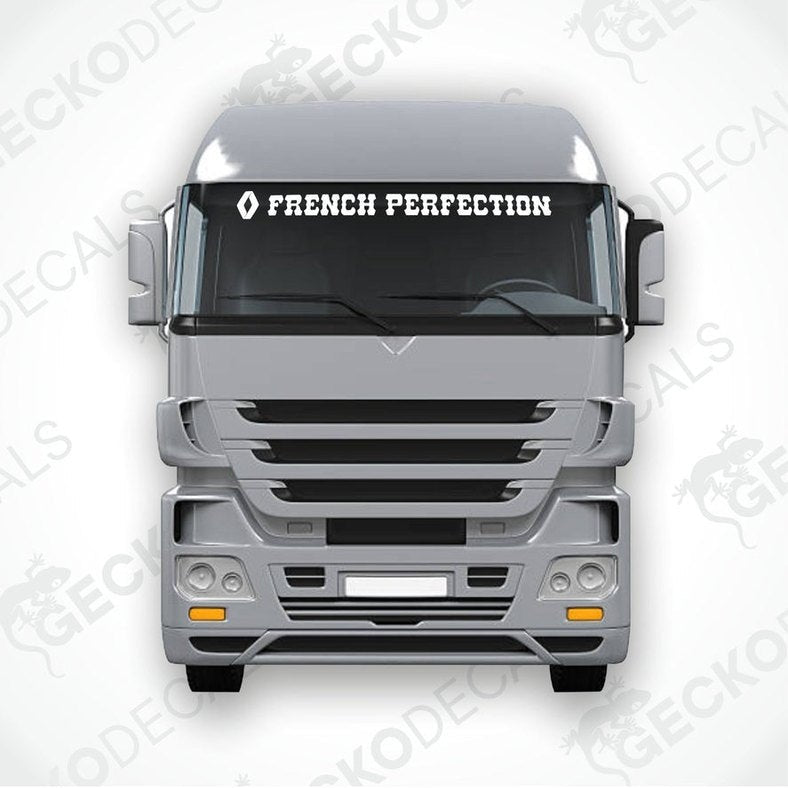 A Renault truck with a 'French Perfection' decal on its windscreen.