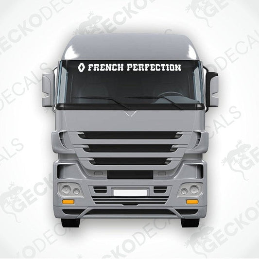 A Renault truck with a 'French Perfection' decal on its windscreen.
