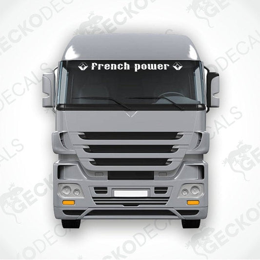 A die cut decal with the text 'French power' displayed on the upper part of a Renault truck's windscreen.