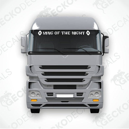 A die cut decal with the text 'KING OF THE NIGHT' displayed on the front of a truck windshield.