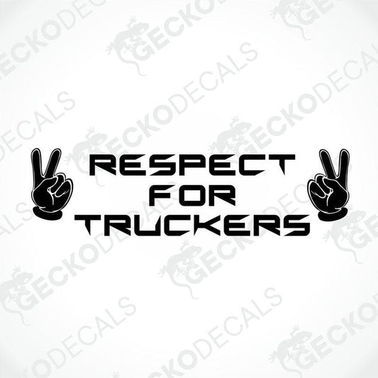 A black decal with white text saying 'RESPECT FOR TRUCKERS' flanked by two hand gestures making a 'V' for victory sign.