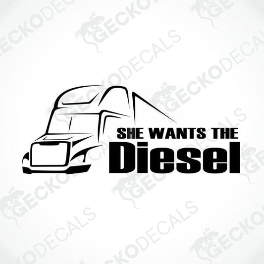 A black and white decal design featuring a stylized truck with the text 'SHE Wants THE Diesel' on a light background.