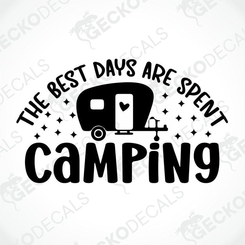 Black die-cut camper trailer decal with 'The Best Days Are Spent Camping' text and star details