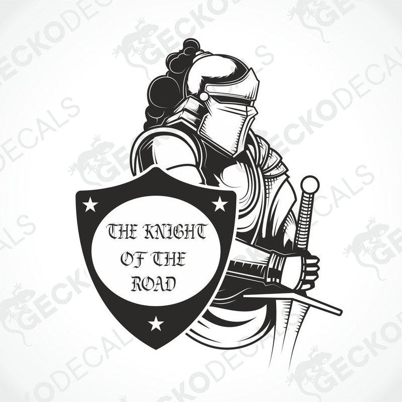 A black and white sticker design featuring a knight holding a shield with the text 'THE KNIGHT OF THE ROAD' on it.