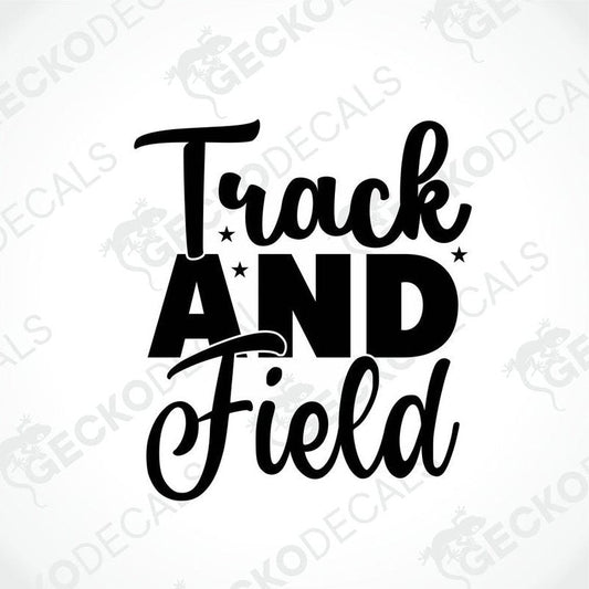 A black decal with the words 'Track and Field' written in a flowing white script.